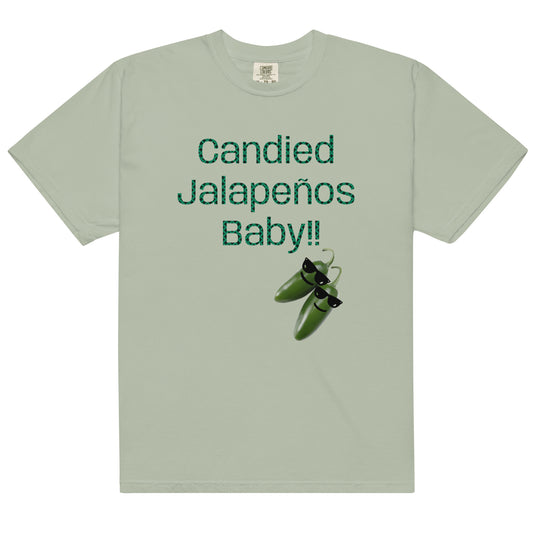 Candied Jalapeños Baby!! Shirt
